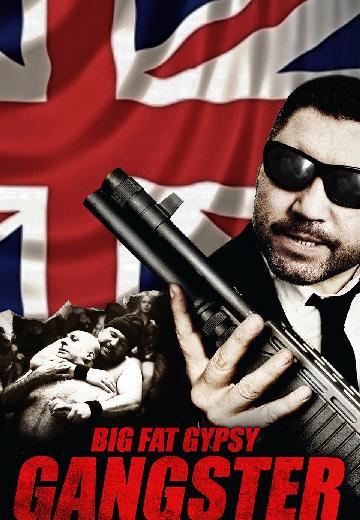 Big Fat Gypsy Gangster poster