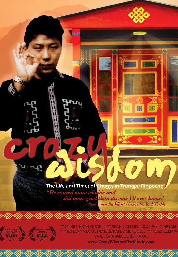 Crazy Wisdom: The Life & Times of Chogyam Trungpa Rinpoche poster