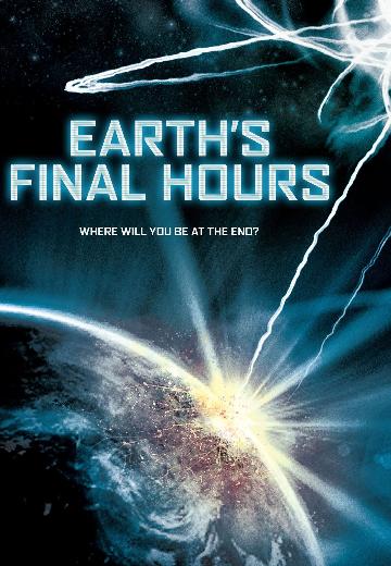 Earth's Final Hours poster