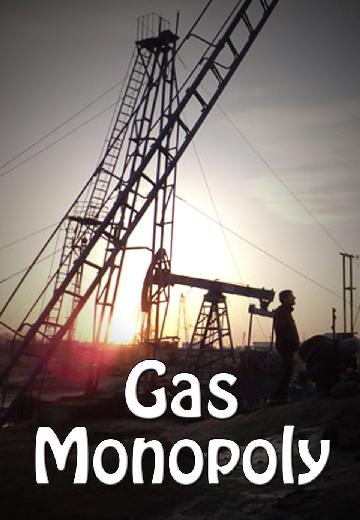 Gas Monopoly poster