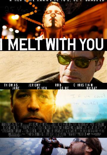 I Melt With You poster