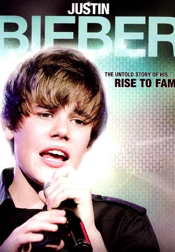 Justin Bieber: Rise To Fame poster