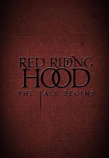 Red Riding Hood: The Tale Begins poster