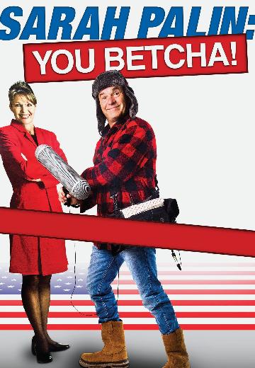 Sarah Palin: You Betcha! poster