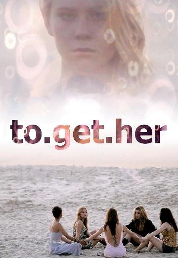 To.get.her poster
