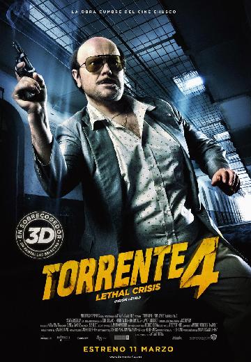 Torrente 4: Lethal Crisis poster