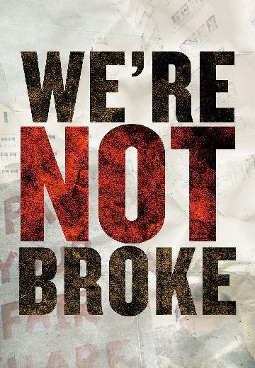 We're Not Broke poster