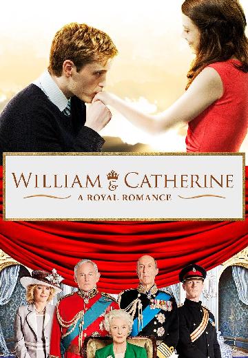 William & Catherine: A Royal Romance poster