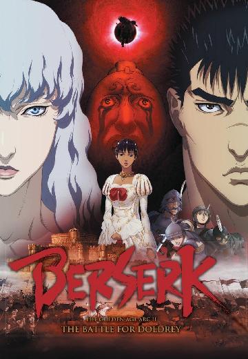 Berserk: The Golden Age Arc 2 - The Battle for Doldrey poster