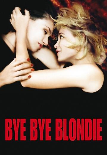 Bye Bye Blondie poster
