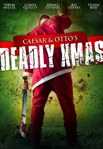 Caesar and Otto's Deadly Xmas poster