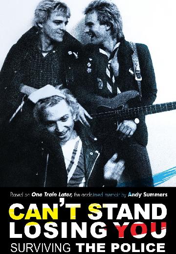 Can't Stand Losing You: Surviving the Police poster