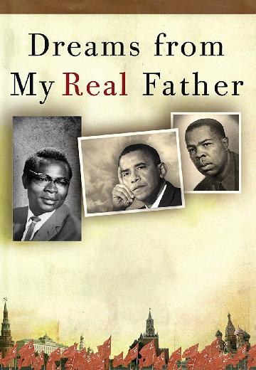 Dreams From My Real Father poster