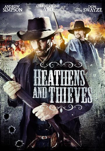 Heathens and Thieves poster