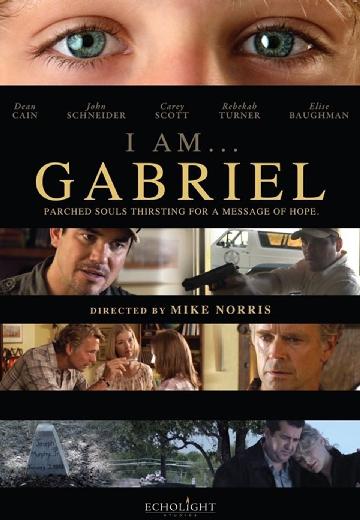 I Am... Gabriel poster