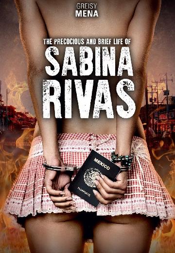 The Precocious and Brief Life of Sabina Rivas poster