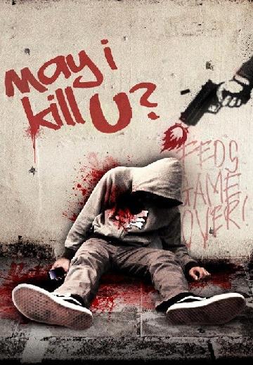 May I Kill U? poster