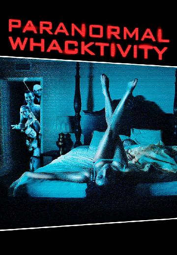 Paranormal Whacktivity poster