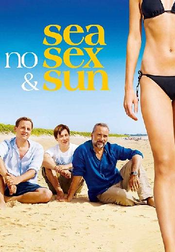 Sea, No Sex & Sun poster