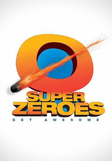 Super Zeroes poster