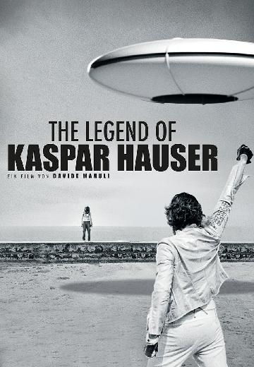 The Legend of Kaspar Hauser poster