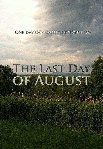 The Last Day of August poster