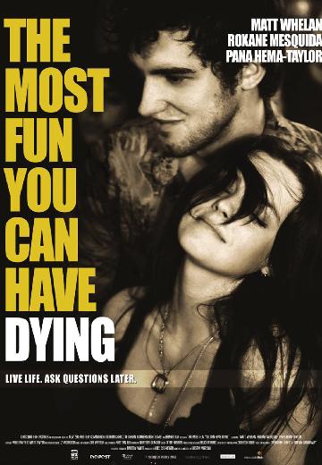 The Most Fun You Can Have Dying poster