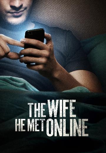 The Wife He Met Online poster