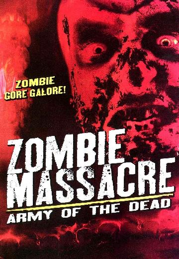 Zombie Massacre: Army of the Dead poster