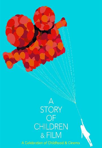 A Story of Children and Film poster