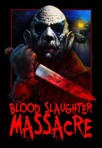 Blood Slaughter Massacre poster