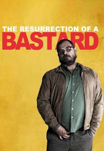 The Resurrection of a Bastard poster