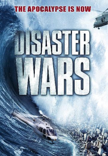 Disaster Wars: Earthquake vs. Tsunami poster