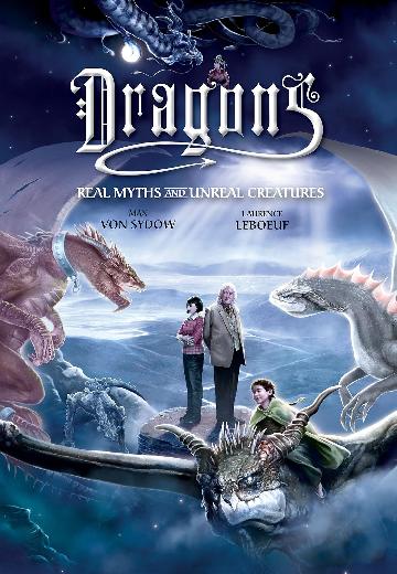 Dragons: Real Myths and Unreal Creatures poster