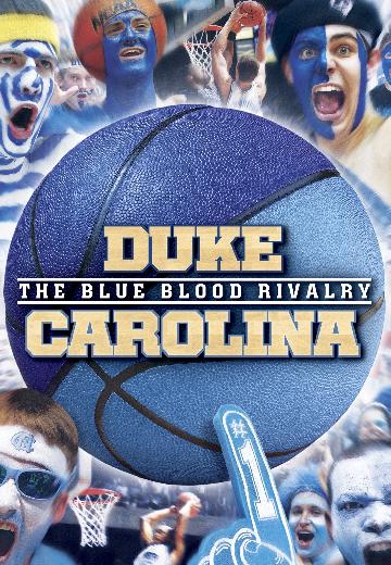 Duke-Carolina: The Blue Blood Rivalry poster