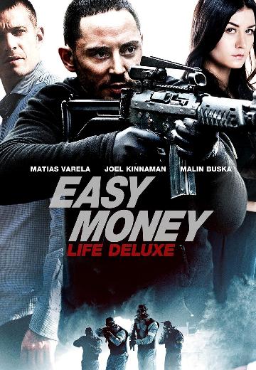 Easy Money: Life Deluxe poster