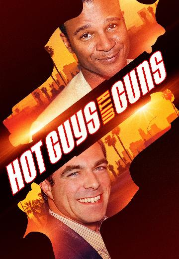 Hot Guys With Guns poster