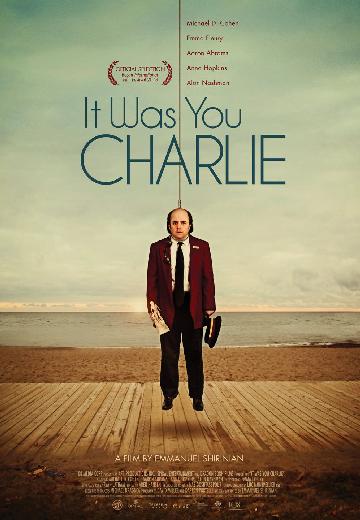 It Was You Charlie poster