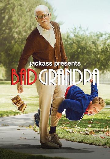 Jackass Presents: Bad Grandpa poster