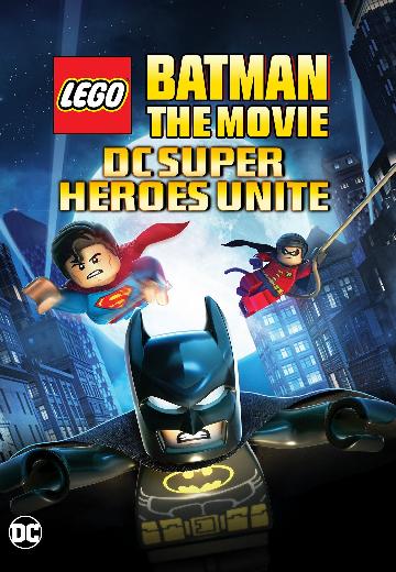 LEGO Batman: The Movie -- DC Superheroes Unite poster