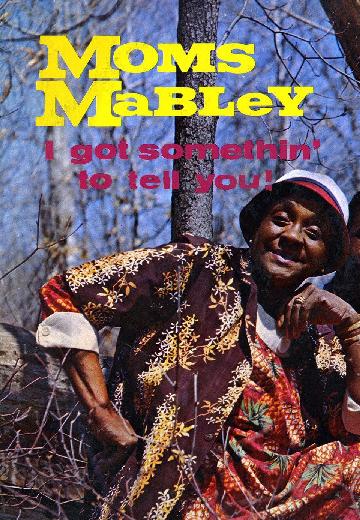 Moms Mabley: I Got Somethin' to Tell You poster