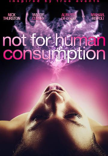 Not for Human Consumption poster