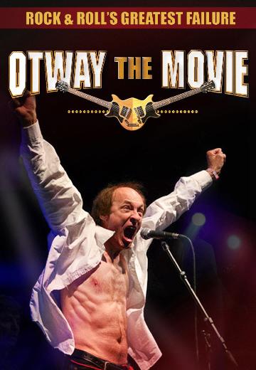 Rock and Roll's Greatest Failure: Otway the Movie poster