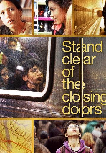 Stand Clear of the Closing Doors poster
