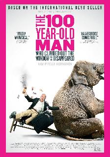 The 100-Year-Old Man Who Climbed Out the Window and Disappeared poster