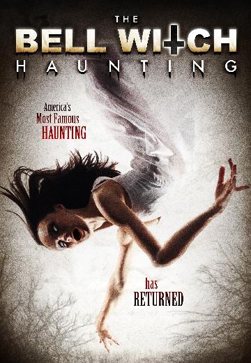 The Bell Witch Haunting poster