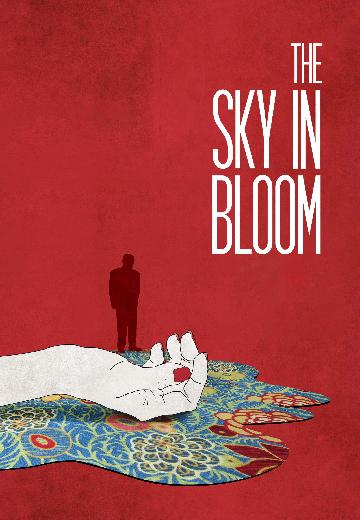 The Sky in Bloom poster