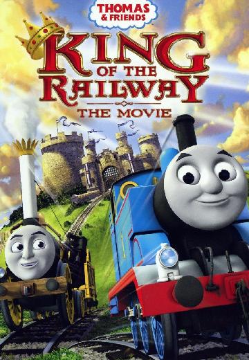 Thomas & Friends: King of the Railway: The Movie poster