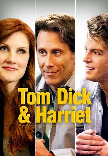 Tom, Dick & Harriet poster