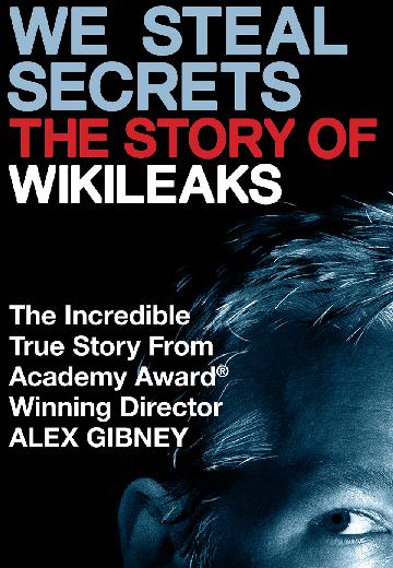 We Steal Secrets: The Story of WikiLeaks poster